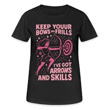 Keep Your Bows And Frills Arrows Skills - Women's Breathable T-Shirt - black - Front - AI Model Female 172 light (172cm)
