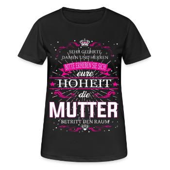 Eure Hoheit die Mutter betritt den Raum - Frauen T-Shirt atmungsaktiv - Schwarz - Vorne - AI Model Female 172 light (172cm)