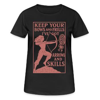 Mädchen Keep Your Bows And Frills Arrows Skills - Frauen T-Shirt atmungsaktiv - Schwarz - Vorne - AI Model Female 172 light (172cm)