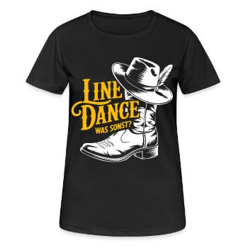 Linedance Spruch mit Cowboyhut und Stiefel - Frauen T-Shirt atmungsaktiv - Schwarz - Vorne - AI Model Female 172 light (172cm)