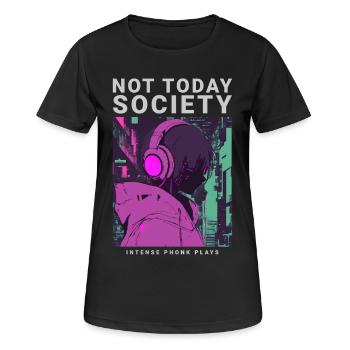 Not Today Society Streetwear Phonk Style Motiv - Frauen T-Shirt atmungsaktiv - Schwarz - Vorne - AI Model Female 172 light (172cm)