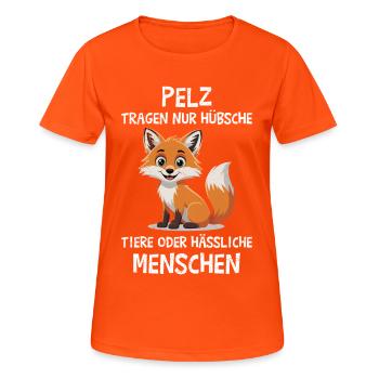 Animal welfare FUR WEAR ONLY PRETTY ANIMALS Funny - Women's Breathable T-Shirt - neon orange - Front - AI Model Female 172 dark (172cm)