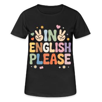 En anglais S’il vous plaît Professeur d’anglais Professeur d’anglais - T-shirt respirant Femme - noir - Devant - AI Model Female 172 light (172cm)