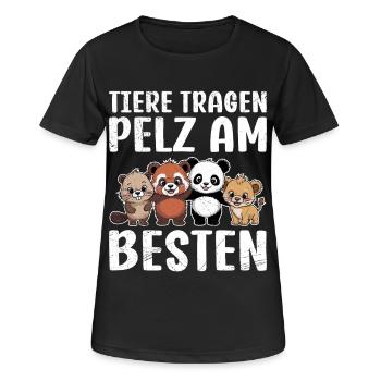 Tierschutz TIERE TRAGEN PELZ AM BESTEN - Frauen T-Shirt atmungsaktiv - Schwarz - Vorne - AI Model Female 172 light (172cm)