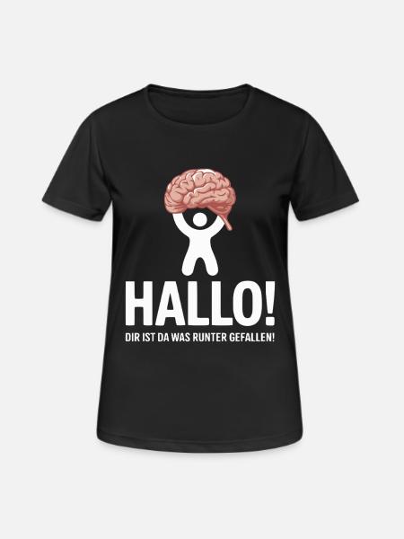 Cerveau tombé humour chemise disant - T-shirt respirant Femme - noir