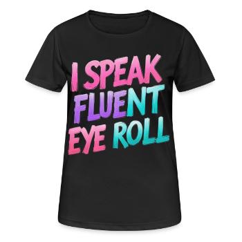 Augenrollen mit Wortwitz - Frauen T-Shirt atmungsaktiv - Schwarz - Vorne - AI Model Female 172 light (172cm)