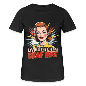 Deaf Deaf Hearing Impairment - Women's Breathable T-Shirt - black - Front - AI Model Female 172 light (172cm)