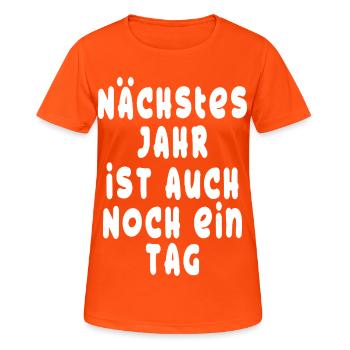 Next year is also another day - Optimist - Women's Breathable T-Shirt - neon orange - Front - AI Model Female 172 dark (172cm)