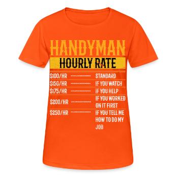 Bricoleur Taux horaire Humour Charpentier Homme à tout faire - T-shirt respirant Femme - orange néon - Devant - AI Model Female 172 dark (172cm)