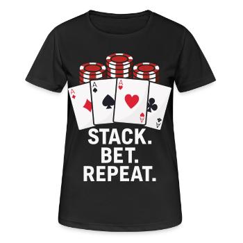 Stack Bet Repeat Casino Gambling Poker - Women's Breathable T-Shirt - black - Front - AI Model Female 172 light (172cm)