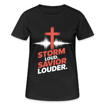 Storm Loud Savior Louder Praise - Women's Breathable T-Shirt - black - Front - AI Model Female 172 light (172cm)