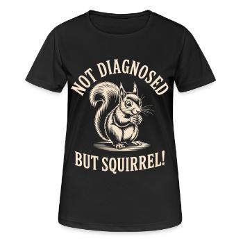 Nicht diagnostiziert, aber Eichhörnchen! - Frauen T-Shirt atmungsaktiv - Schwarz - Vorne - AI Model Female 172 light (172cm)