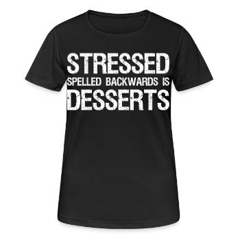 Stressed Spelled Backwards is Desserts - Women's Breathable T-Shirt - black - Front - AI Model Female 172 light (172cm)