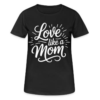 Aimer comme une maman - T-shirt respirant Femme - noir - Devant - AI Model Female 172 light (172cm)