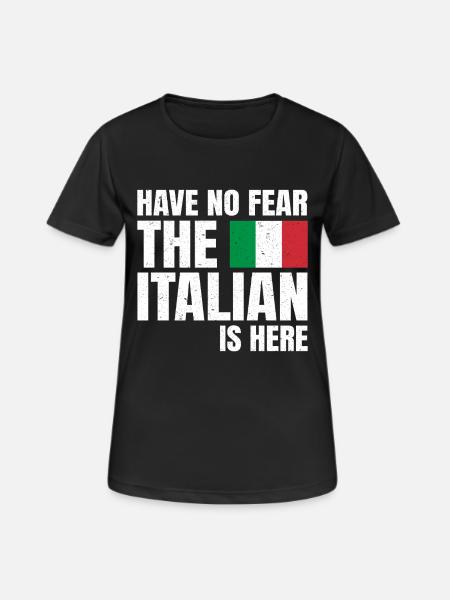 Non aver paura L'italiano è qui Italiano divertente - Maglietta da donna traspirante - nero