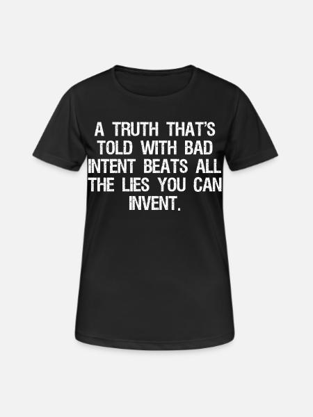 a truth that's told with bad intent beats all - Women's Breathable T-Shirt - black