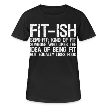 fit ish semi fit irgendwie fit jemand, der mag - Frauen T-Shirt atmungsaktiv - Schwarz - Vorne - AI Model Female 172 light (172cm)