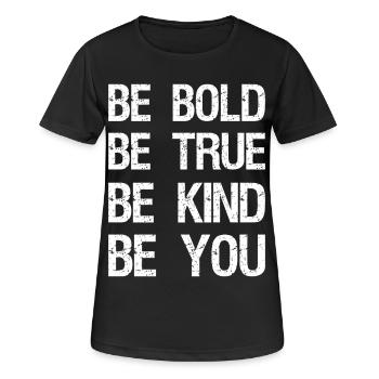 be bold be true be kind be you - Women's Breathable T-Shirt - black - Front - AI Model Female 172 light (172cm)