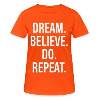 rêve croire répéter - T-shirt respirant Femme - orange néon - Devant - AI Model Female 172 dark (172cm)