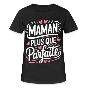 Maman plus que Parfaite - T-shirt respirant Femme - noir - Devant - AI Model Female 172 light (172cm)