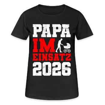 Vaterschaft PAPA IM EINSATZ 2026 LUSTIG - Frauen T-Shirt atmungsaktiv - Schwarz - Vorne - AI Model Female 172 light (172cm)