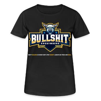 Bullshit Everywhere - Frauen T-Shirt atmungsaktiv - Schwarz - Vorne - AI Model Female 172 light (172cm)