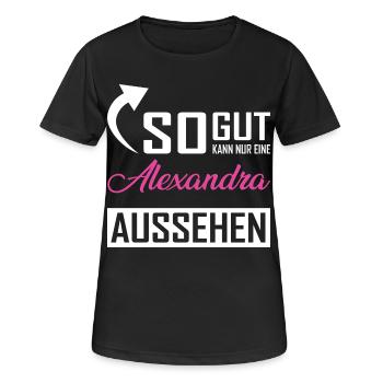 So gut kann nur eine Alexandra aussehen - Frauen T-Shirt atmungsaktiv - Schwarz - Vorne - AI Model Female 172 light (172cm)
