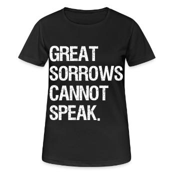 great sorrows cannot speak - Women's Breathable T-Shirt - black - Front - AI Model Female 172 light (172cm)