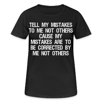 Racontez-moi mes erreurs, pas à d’autres, cause de mon erreur - T-shirt respirant Femme - noir - Devant - AI Model Female 172 light (172cm)