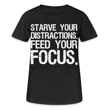 Affamez vos distractions, nourrissez votre concentration - T-shirt respirant Femme - noir - Devant - AI Model Female 172 light (172cm)