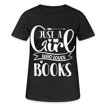 Just a girl who loves books - Frauen T-Shirt atmungsaktiv - Schwarz - Vorne - AI Model Female 172 light (172cm)