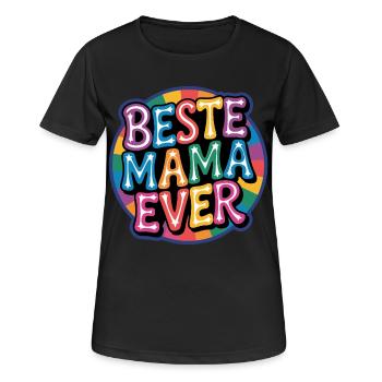 Beste Mama Ever Regenbogen Design - Frauen T-Shirt atmungsaktiv - Schwarz - Vorne - AI Model Female 172 light (172cm)