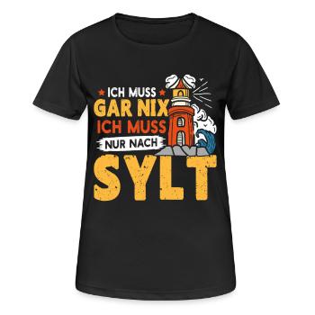 Vacances à la mer du Nord N’A RIEN À FAIRE, IL SUFFIT D’ALLER À SYLT - T-shirt respirant Femme - noir - Devant - AI Model Female 172 light (172cm)