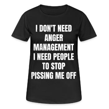 I don't need anger management I need people to - Women's Breathable T-Shirt - black - Front - AI Model Female 172 light (172cm)