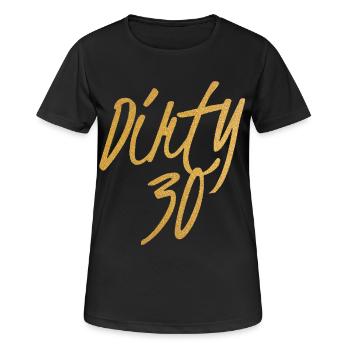 Dirty Thirty Flirty DTF 30. Geburtstag - Frauen T-Shirt atmungsaktiv - Schwarz - Vorne - AI Model Female 172 light (172cm)