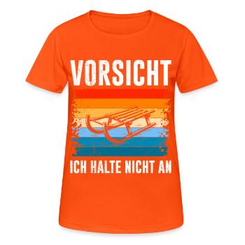 Schlitten Training VORSICHT ICH HALTE NICHT AN - Frauen T-Shirt atmungsaktiv - Neonorange - Vorne - AI Model Female 172 dark (172cm)