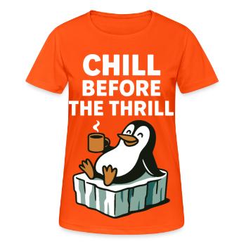 Chill Before The Thrill Penguin Fun Winter Vibes - T-shirt respirant Femme - orange néon - Devant - AI Model Female 172 dark (172cm)