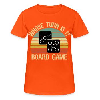 Whose Turn Is It Board Game Strategy Competitive - Women's Breathable T-Shirt - neon orange - Front - AI Model Female 172 dark (172cm)