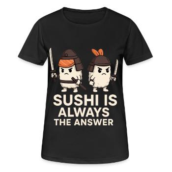 Le sushi est toujours la solution - T-shirt respirant Femme - noir - Devant - AI Model Female 172 light (172cm)