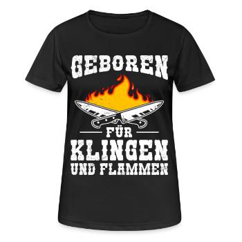 Küchenchef GEBOREN FÜR KLINGEN UND FLAMMEN Lustig - Frauen T-Shirt atmungsaktiv - Schwarz - Vorne - AI Model Female 172 light (172cm)