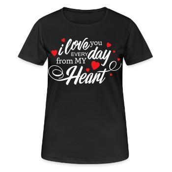 Ich liebe dich jeden Tag, mein Herz, ewige Liebe - Frauen T-Shirt atmungsaktiv - Schwarz - Vorne - AI Model Female 172 light (172cm)