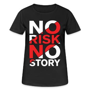 No Risk No Story - Women's Breathable T-Shirt - black - Front - AI Model Female 172 light (172cm)