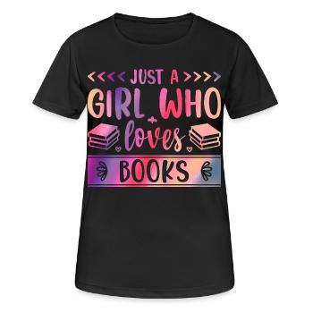 Just a girl who loves books - Frauen T-Shirt atmungsaktiv - Schwarz - Vorne - AI Model Female 172 light (172cm)