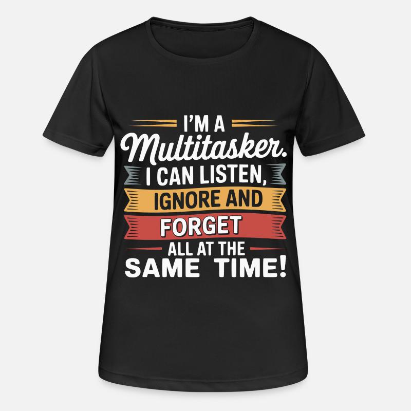 Funny Multitasking Saying Office Humor Sarcasm - Women's Breathable T-Shirt - black