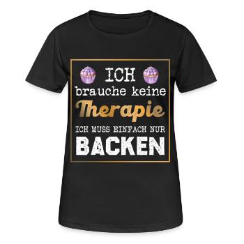 Baking instead of therapy saying - Women's Breathable T-Shirt - black - Front - AI Model Female 172 light (172cm)