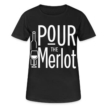 Pour the Merlot Wine Saying for Connoisseurs - Women's Breathable T-Shirt - black - Front - AI Model Female 172 light (172cm)