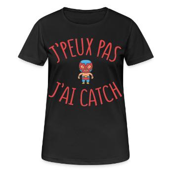 J’Peux Pas J’Ai Catch Humour Catcheur - T-shirt respirant Femme - noir - Devant - AI Model Female 172 light (172cm)