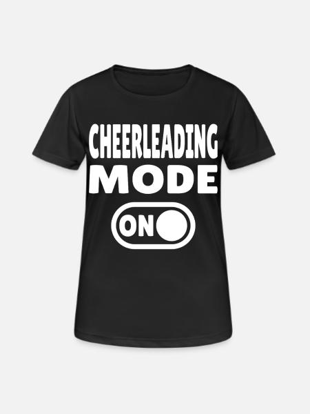 Cheerleading Mode ON - Cheerleader - Frauen T-Shirt atmungsaktiv - Schwarz