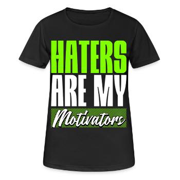 Haters are my Motivators - Frauen T-Shirt atmungsaktiv - Schwarz - Vorne - AI Model Female 172 light (172cm)