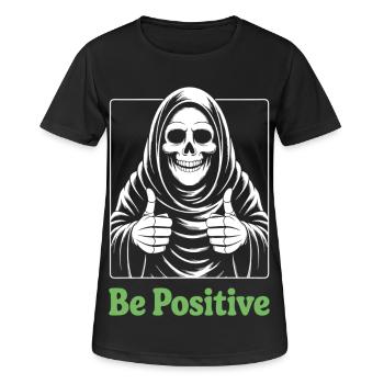 Be Positive Grim Reaper - Frauen T-Shirt atmungsaktiv - Schwarz - Vorne - AI Model Female 172 light (172cm)